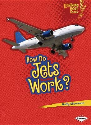 Cover of How Do Jets Work?