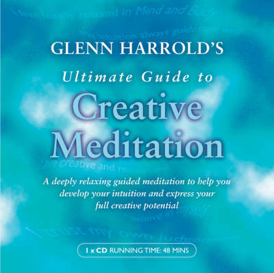 Book cover for Glenn Harrold's Ultimate Guide to Creative Meditation