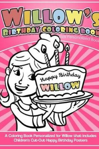 Cover of Willow's Birthday Coloring Book Kids Personalized Books