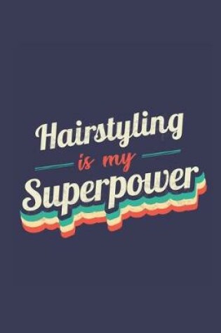 Cover of Hairstyling Is My Superpower