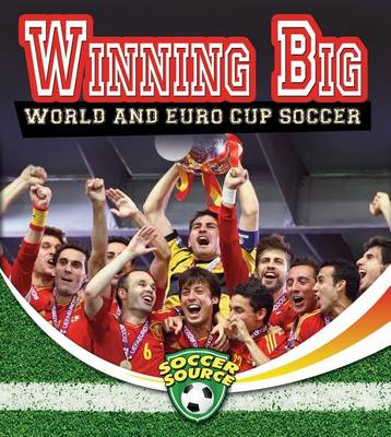 Book cover for Winning Big: World and Euro Cup Soccer
