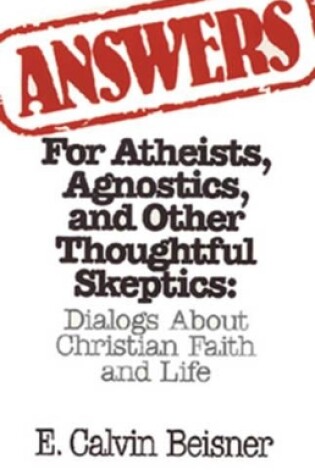 Cover of Answ for Atheists Agnostics &