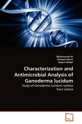 Book cover for Characterization and Antimicrobial Analysis of Ganoderma lucidum