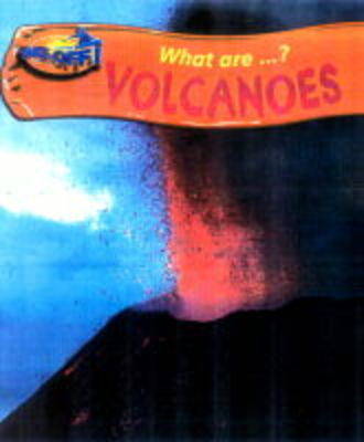 Book cover for Take Off! What Are: Volcanoes