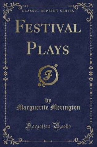 Cover of Festival Plays (Classic Reprint)