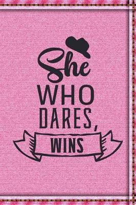 Book cover for She Who Dares, Wins