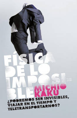 Book cover for La Fisica de Lo Imposible