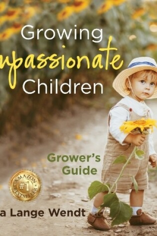 Cover of Growing Compassionate Children