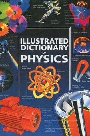 Cover of The Usborne Illustrated Dictionary of Physics
