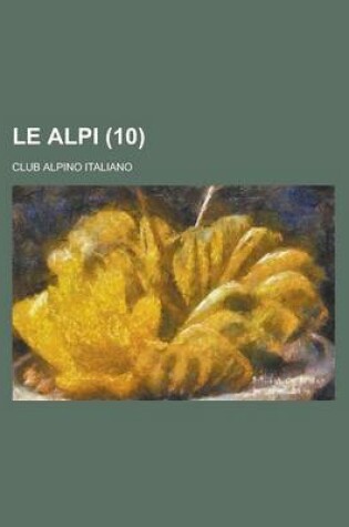 Cover of Le Alpi (10 )