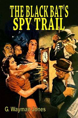 Book cover for The Black Bat's Spy Trail