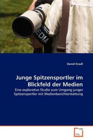 Cover of Junge Spitzensportler im Blickfeld der Medien