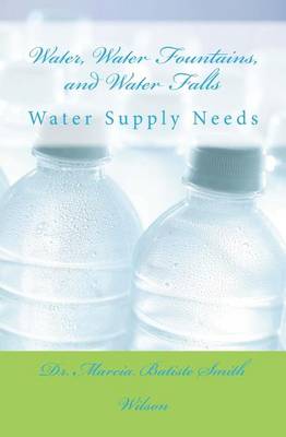 Book cover for Water, Water Fountains, and Water Falls