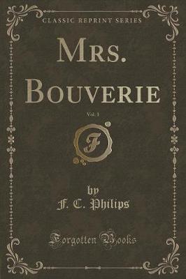 Book cover for Mrs. Bouverie, Vol. 1 (Classic Reprint)