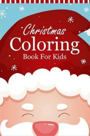 Cover of Christmas Coloring Book For Kids