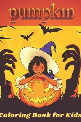 Cover of Pumpkin Coloring Book for Kids