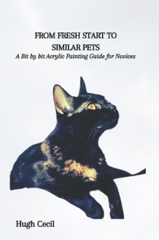 Cover of From Fresh Start to Similar Pets
