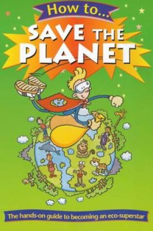 Cover of How to Save the Planet