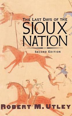 Book cover for Last Days of the Sioux Nation, The: Second Edition