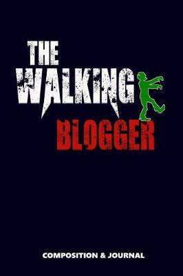 Book cover for The Walking Blogger