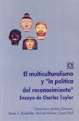 Book cover for Multiculturalismo y La Politica de Reconocimiento