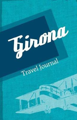 Book cover for Girona Travel Journal
