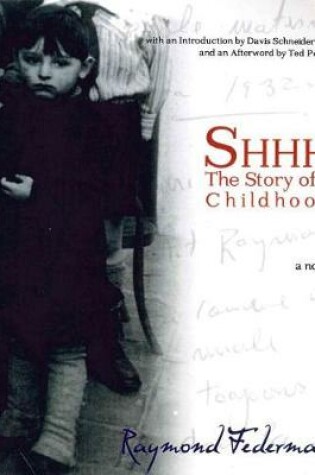 Cover of Shhh: The Story of a Childhood