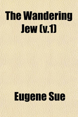 Book cover for The Wandering Jew (V.1)