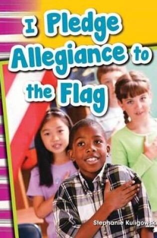 Cover of I Pledge Allegiance to the Flag