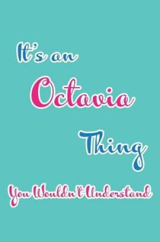 Cover of It's an Octavia Thing You Wouldn't Understand