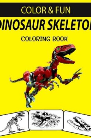 Cover of Dinosaur Skeleton Coloring Book