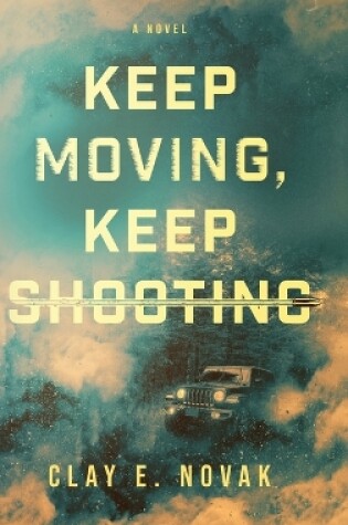 Cover of Keep Moving, Keep Shooting