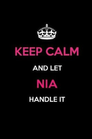 Cover of Keep Calm and Let Nia Handle It