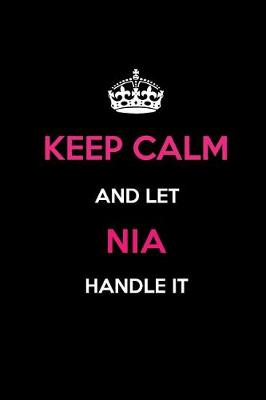 Book cover for Keep Calm and Let Nia Handle It