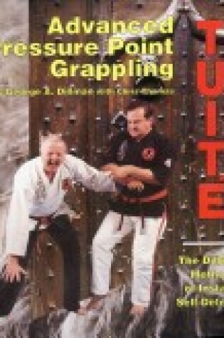 Cover of Advanced Pressure Point Grappling Tuite