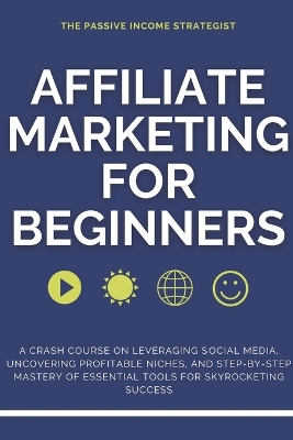 Book cover for Affiliate Marketing for Beginners