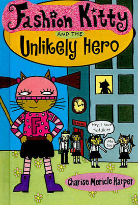 Book cover for Fashion Kitty and the Unlikely Hero