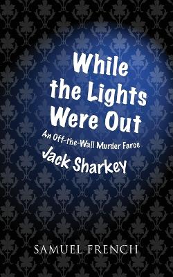 Book cover for While the Lights Were Out