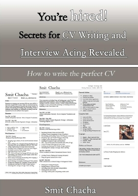 Book cover for You’re hired! Secrets for CV Writing and Interview Acing Revealed - How to write the perfect CV