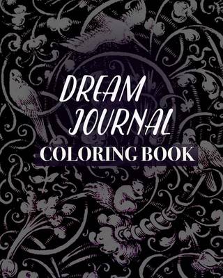 Book cover for Dream Journal Coloring Book