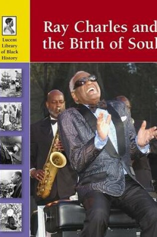 Cover of Ray Charles and the Birth of Soul