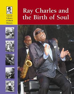 Book cover for Ray Charles and the Birth of Soul