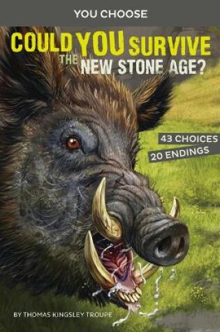 Cover of Prehistoric Survival: Could You Survive the New Stone Age?