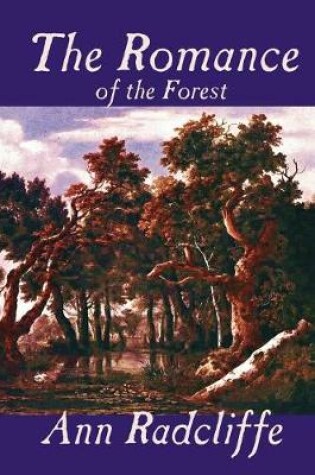 Cover of The Romance of the Forest by Ann Radcliffe, Fiction, Fantasy
