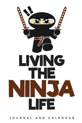 Book cover for Living the Ninja Life