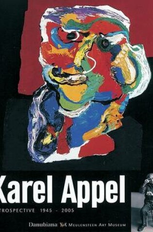 Cover of Karel Appel - Retrospective 1945-2005