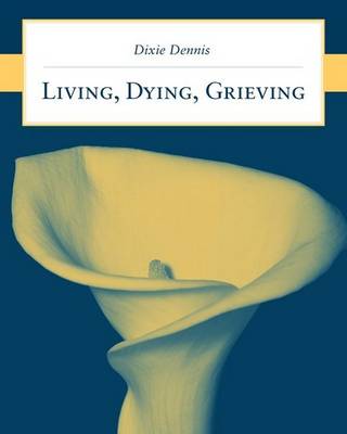 Cover of Living, Dying, Grieving