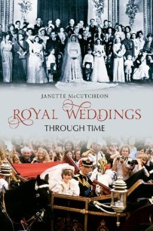 Cover of Royal Weddings Through Time