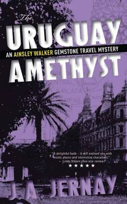 Book cover for The Uruguay Amethyst (An Ainsley Walker Gemstone Travel Mystery)