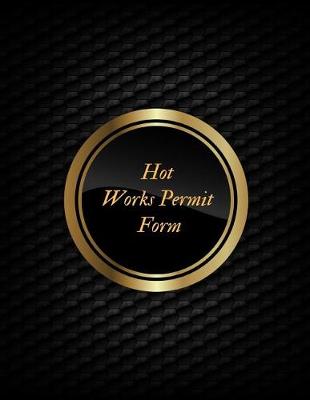 Book cover for Hot Works Permit Form